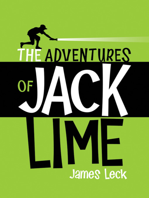 Title details for The Adventures of Jack Lime by James Leck - Available
